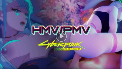 Cyberpunk Edgerunners - HMV / PMV [CM228]