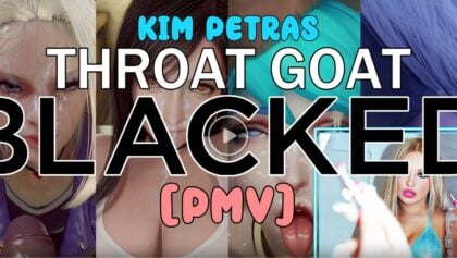 [HMV] BLACKED [Throat Goat]